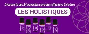 24 nouvelles synergies olfactives Les Holistiques - 2 matinées pour les découvrir