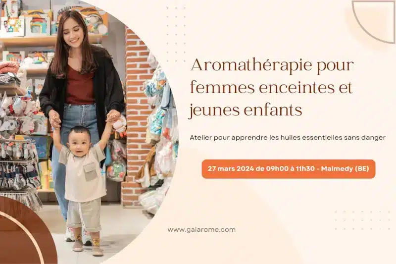 Aromathérapie pour femmes enceintes et jeunes enfants