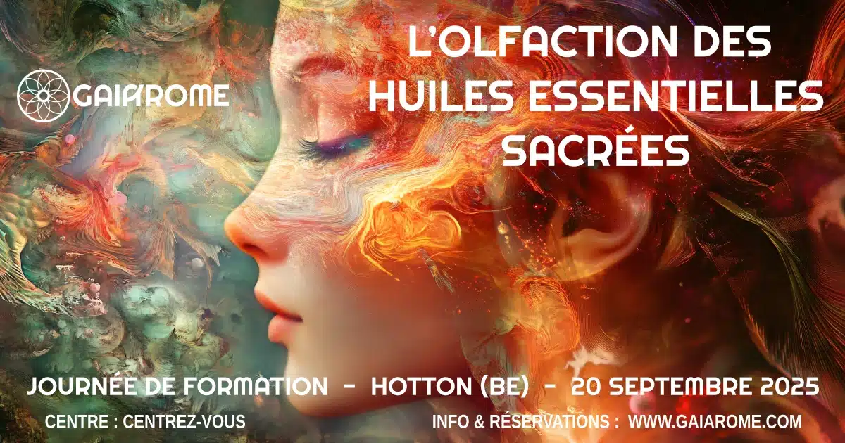 formation olfaction des huiles sacrées - Gaiarome - Hotton 2025