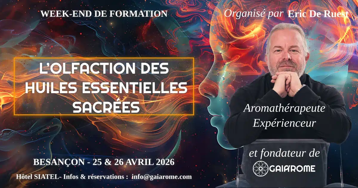 Olfaction des Huiles Sacrées - Besançon 2026